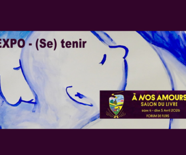 Exposition (Se) Tenir de Cécile Dalnoky